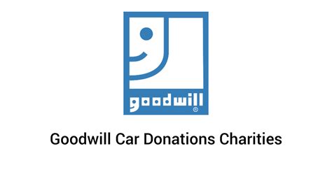 goodwill car donation california|reputable car donation charities.